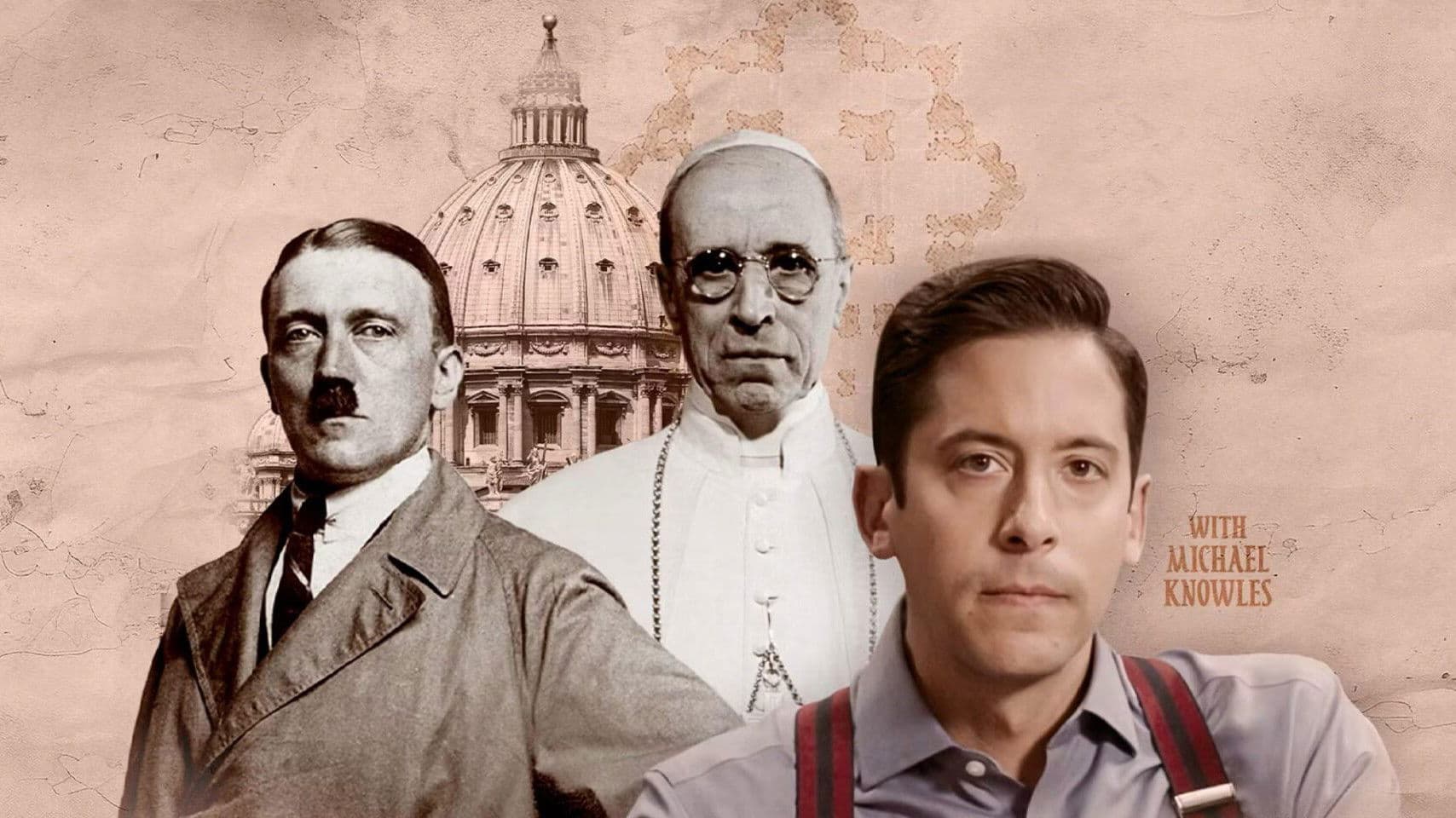 The Pope and the Führer - The Secret Vatican Files of World War II