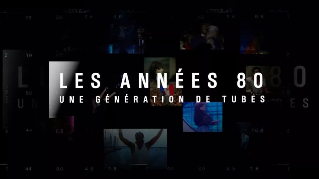 Les années 80, une génération de tubes