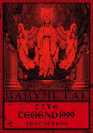 BABYMETAL Live LEGEND 1999 - APOCALYPSE
