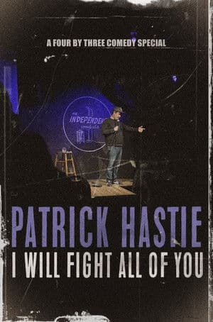 Patrick Hastie: I Will Fight All Of You