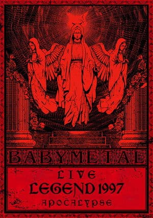 BABYMETAL Live LEGEND 1997 - APOCALYPSE
