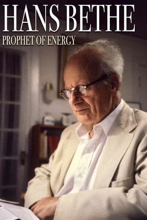 Hans Bethe꞉ Prophet of Energy