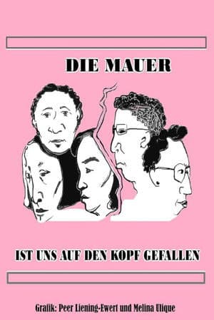 The Wall Fell on Our Heads