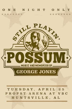 Still Playin' Possum: Music and Memories of George Jones