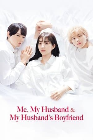 Me, My Husband & My Husband's Boyfriend