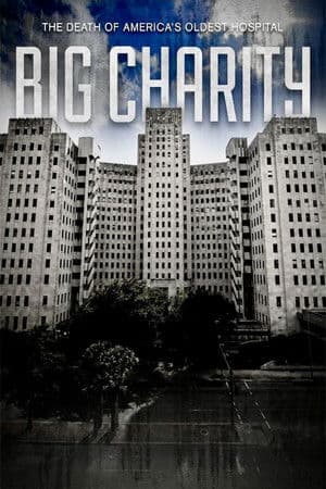 Big Charity: The Death of America's Oldest Hospital