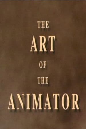 The Art of the Animator Part I