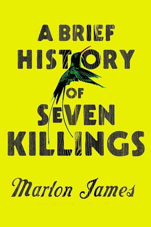 A Brief History of Seven Killings Marlon James