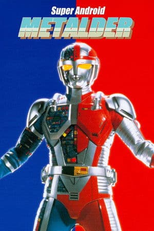 Super Android Metalder: The Movie