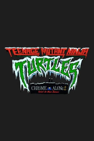Teenage Mutant Ninja Turtles: Chrome Alone 2 - Lost in New Jersey