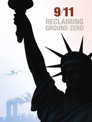 9/11: Reclaiming Ground Zero