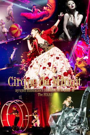 ayumi hamasaki ARENA TOUR 2015 A Cirque de Minuit ~真夜中のサーカス~ The FINAL