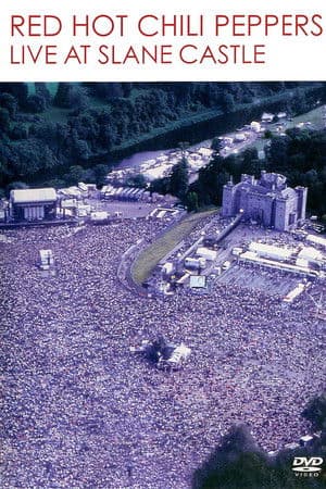 Red Hot Chili Peppers: Live at Slane Castle
