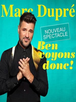 Marc Dupré - Ben voyons donc!