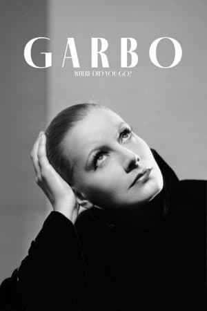 Garbo: Where Did You Go?