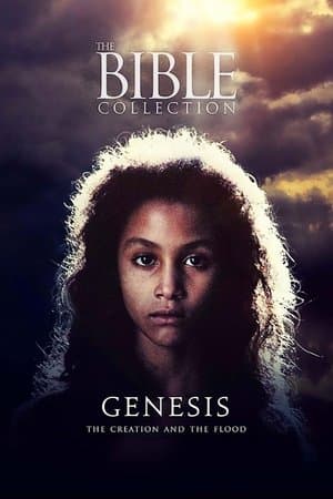 Genesis: The Creation and the Flood