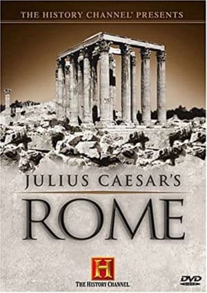The History Channel Presents: Julius Caesar's Rome