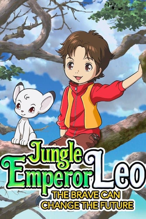 Jungle Emperor: Courage Changes the Future