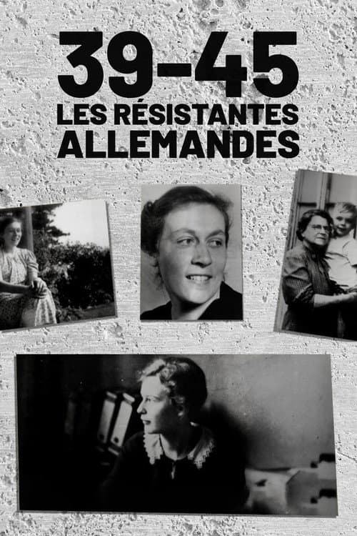 1939/1945: German Women Against Hitler