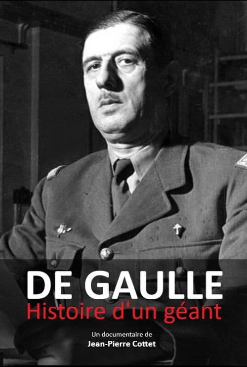 De Gaulle, histoire d'un géant