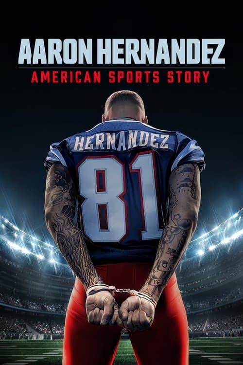 American Sports Story: Aaron Hernandez