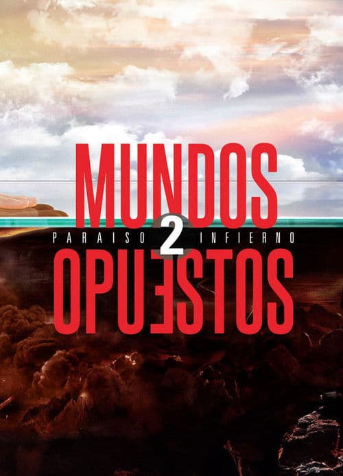 Mundos Opuestos 2