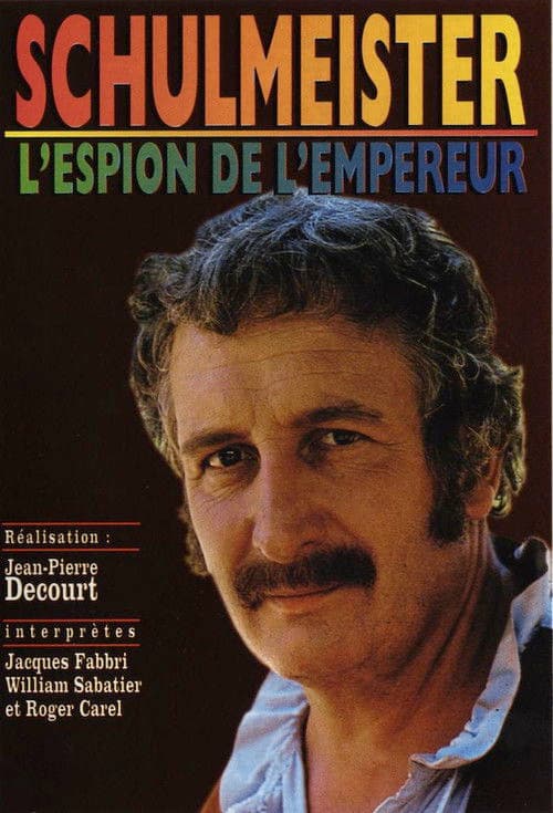 Schulmeister, l'espion de l'Empereur