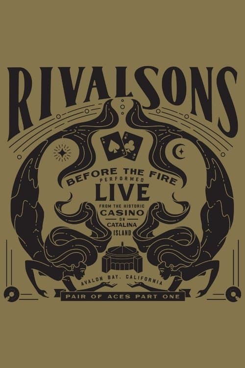 Rival Sons - Pair of Aces, Pt. 1 - Before the Fire