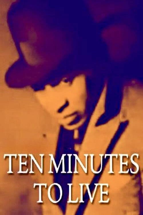 Ten Minutes to Live
