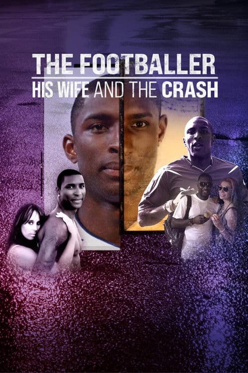 The Footballer, His Wife & The Crash